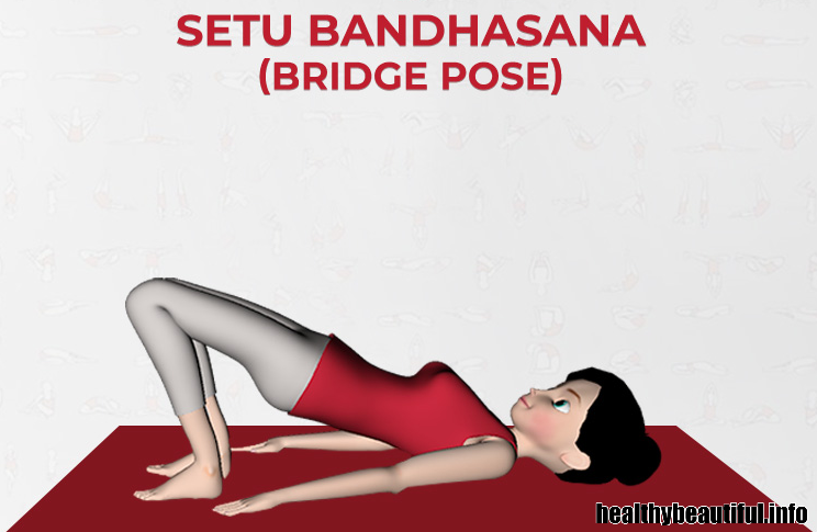 Bridge pose (setu bandhasana)